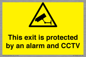 This exit is protected by an alarm and CCTV